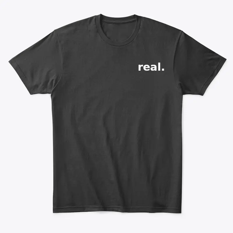 real. T-shirt